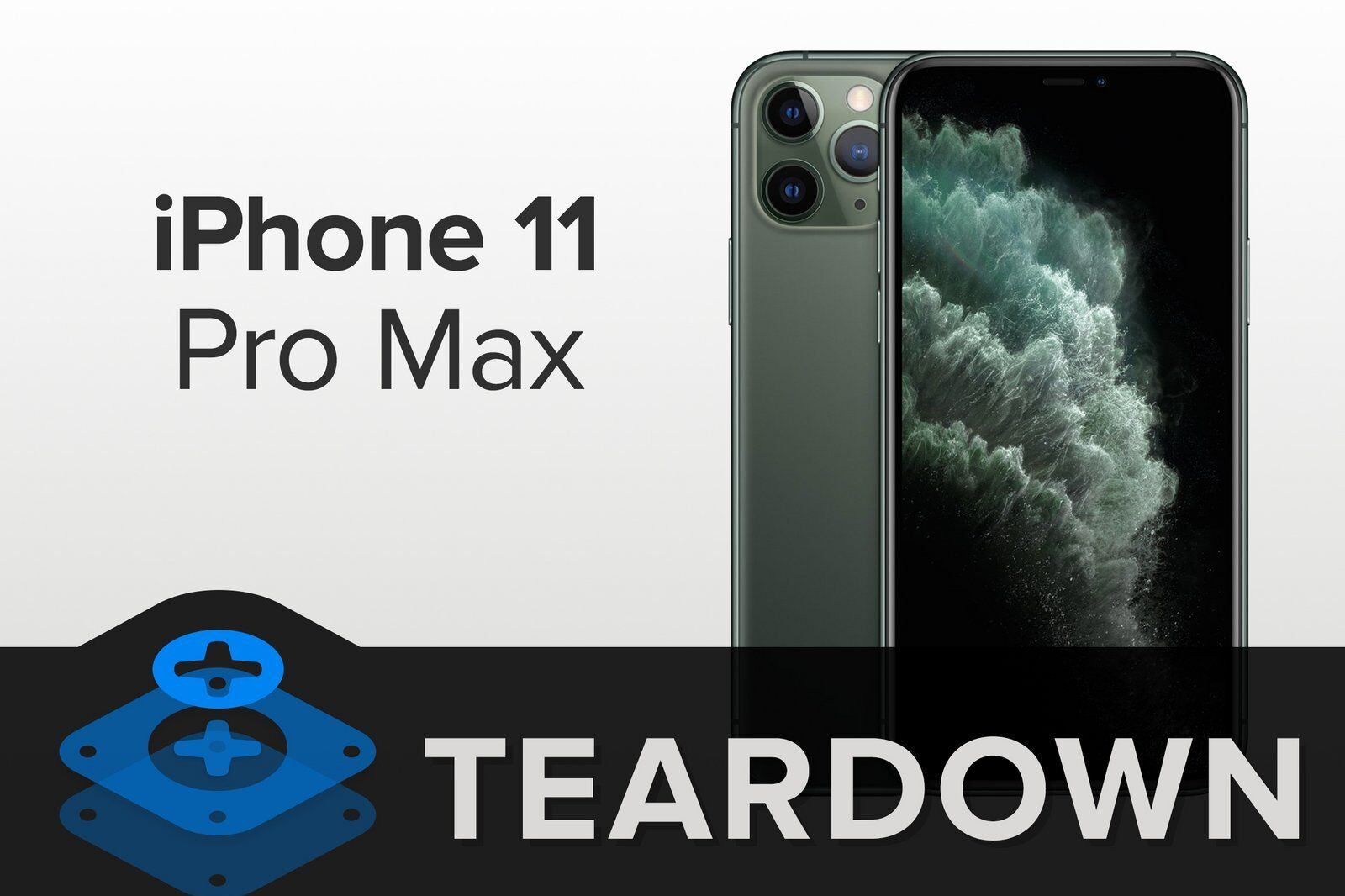  iFixit 网站：iPhone 11 Pro Max 最全拆解详情